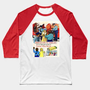 Firemen Prefer Queer-Eka! Gum Baseball T-Shirt